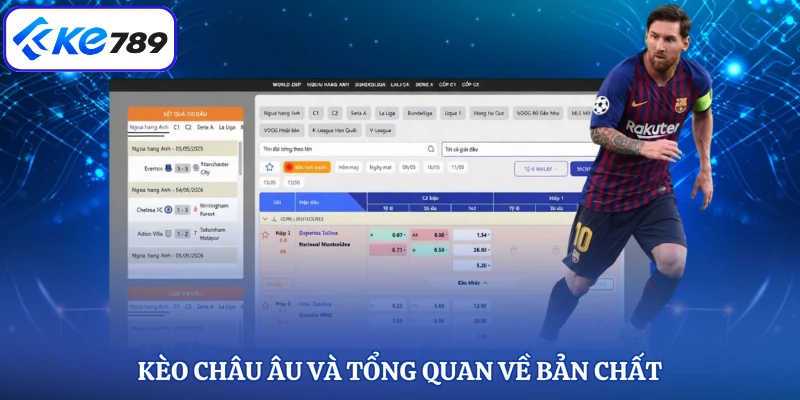 Kèo châu Âu và tổng quan về bản chất